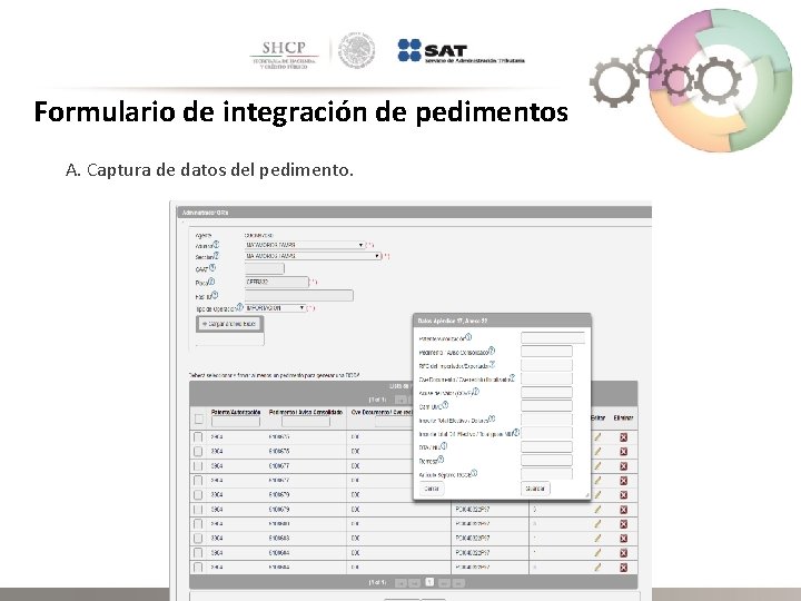 Formulario de integración de pedimentos A. Captura de datos del pedimento. 