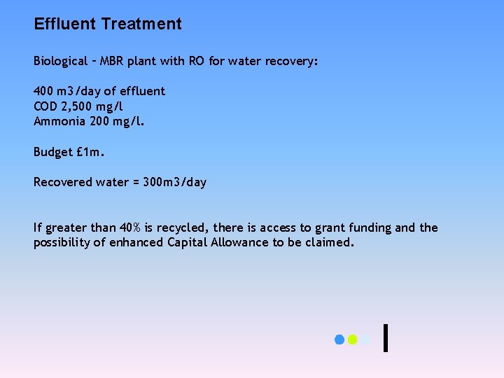 Effluent Treatment Biological – MBR plant with RO for water recovery: 400 m 3/day