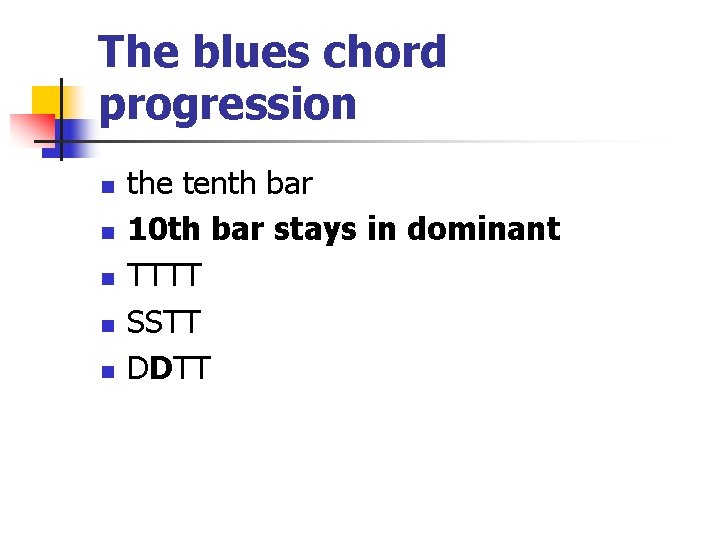 The blues chord progression n n the tenth bar 10 th bar stays in
