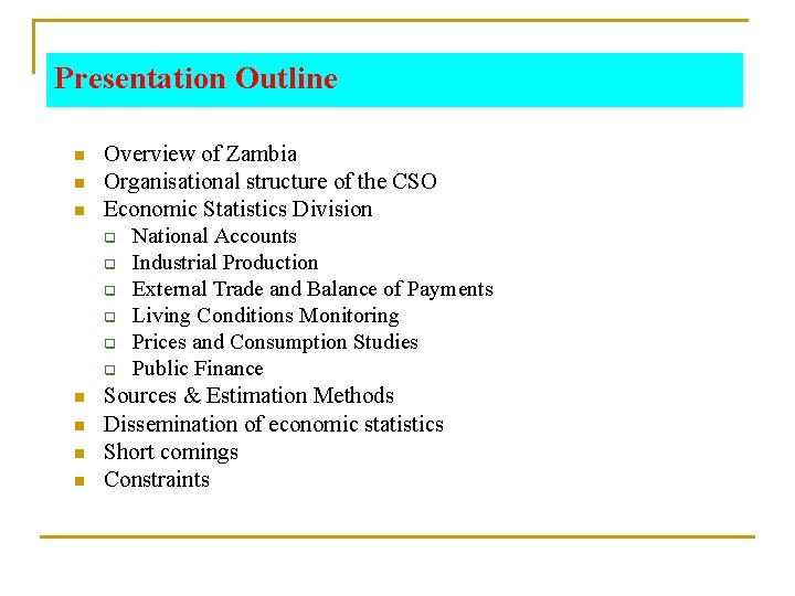 Presentation Outline n n n n Overview of Zambia Organisational structure of the CSO