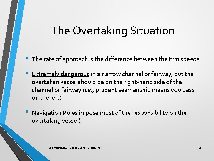The Overtaking Situation • The rate of approach is the difference between the two