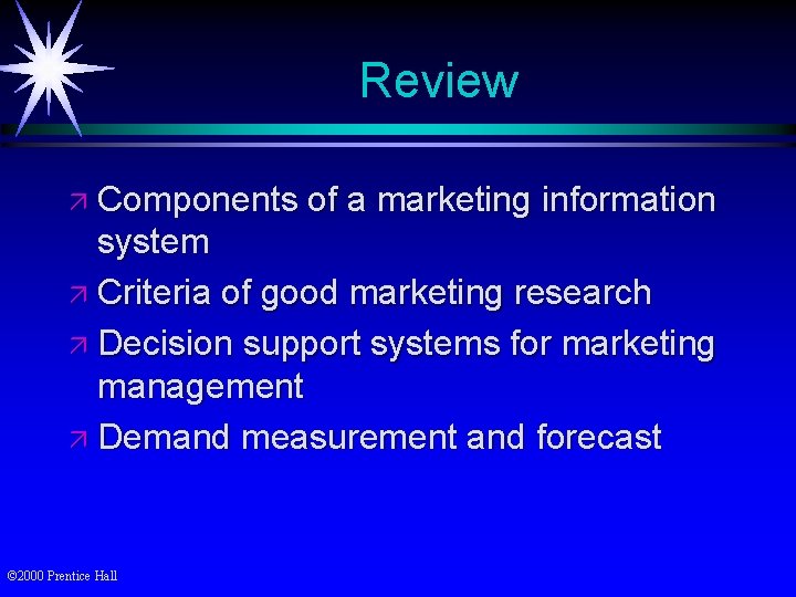 Objectives Components of a marketing information system Criteria