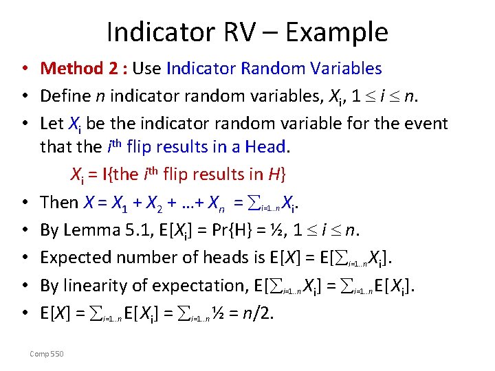 Indicator RV – Example • Method 2 : Use Indicator Random Variables • Define