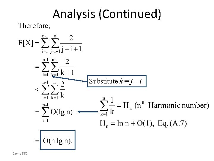 Analysis (Continued) Substitute k = j – i. Comp 550 