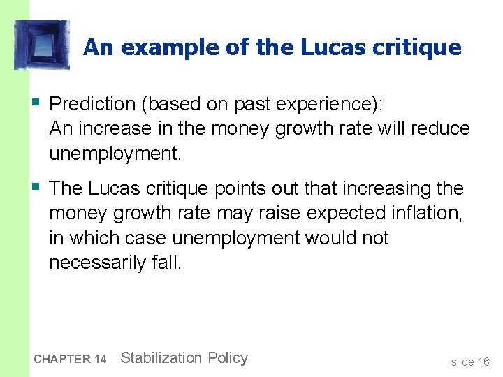 An example of the Lucas critique § Prediction (based on past experience): An increase