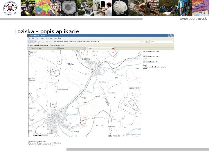 www. geology. sk Ložiská – popis aplikácie 
