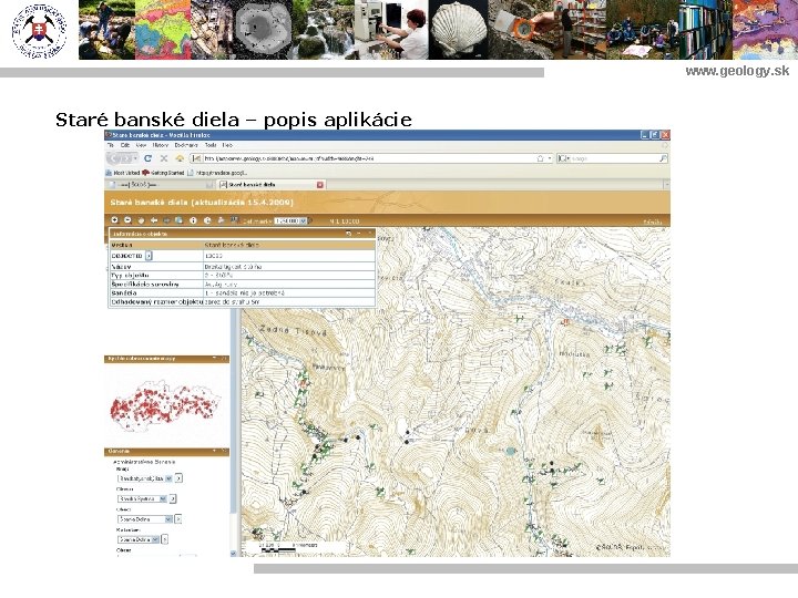 www. geology. sk Staré banské diela – popis aplikácie 