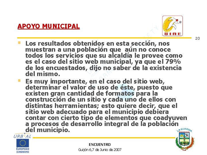 APOYO MUNICIPAL § § Los resultados obtenidos en esta sección, nos muestran a una