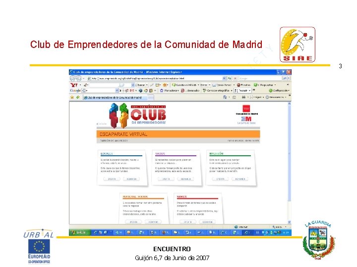 Club de Emprendedores de la Comunidad de Madrid 3 ENCUENTRO Guijón 6, 7 de