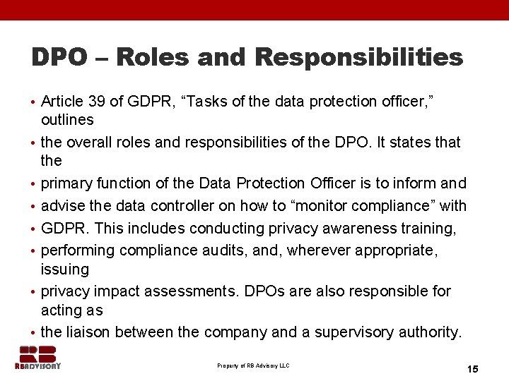 DPO – Roles and Responsibilities • Article 39 of GDPR, “Tasks of the data