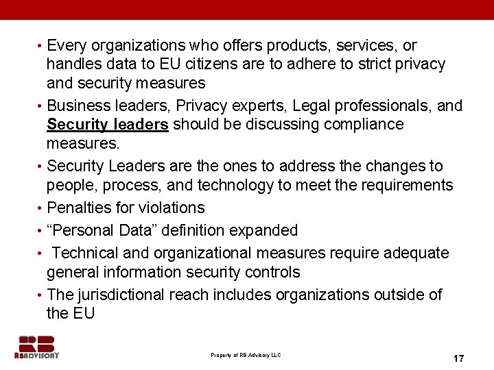  • Every organizations who offers products, services, or • • • handles data