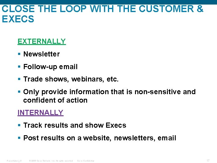 CLOSE THE LOOP WITH THE CUSTOMER & EXECS EXTERNALLY § Newsletter § Follow-up email