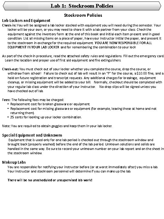 Lab 1: Stockroom Policies Lab Lockers and Equipment Stockroom Policies Check-in: You will be