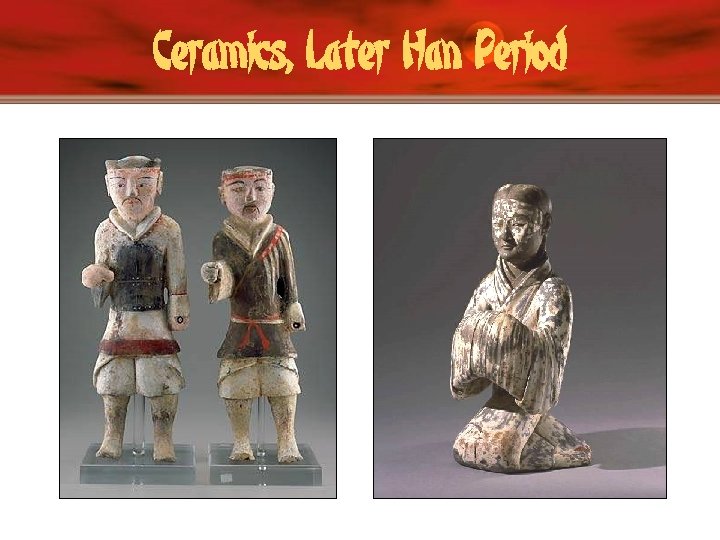 Ceramics, Later Han Period 