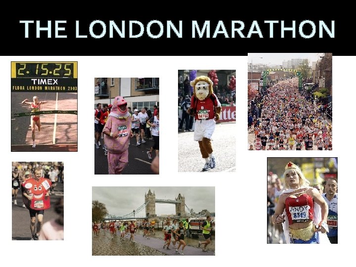 THE LONDON MARATHON 