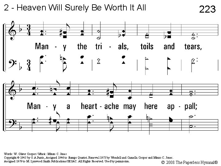 2 - Heaven Will Surely Be Worth It All 223 2. Many the trials,