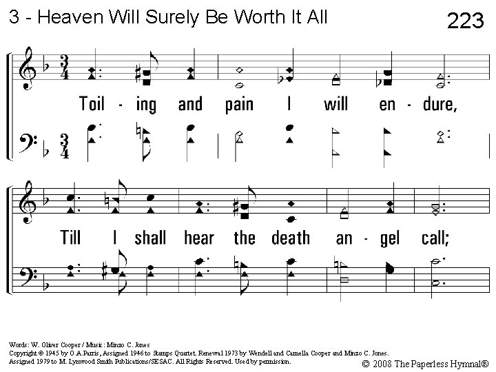 3 - Heaven Will Surely Be Worth It All 223 3. Toiling and pain