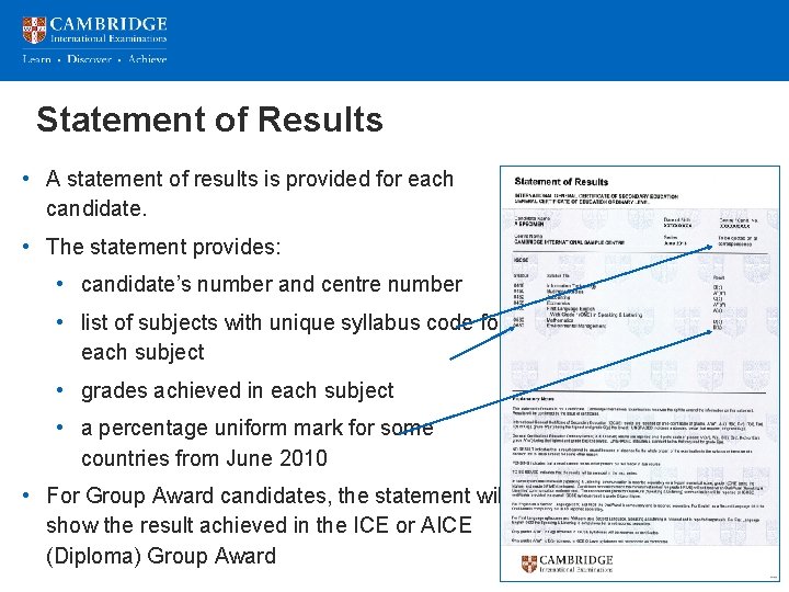 Statement of Results • A statement of results is provided for each candidate. • Statement of Results • A statement of results is provided for each candidate. •