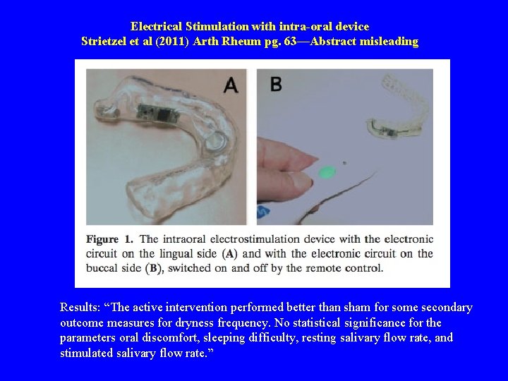 Electrical Stimulation with intra-oral device Strietzel et al (2011) Arth Rheum pg. 63—Abstract misleading