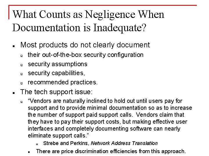 What Counts as Negligence When Documentation is Inadequate? n Most products do not clearly