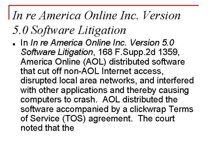 In re America Online Inc. Version 5. 0 Software Litigation n In In re
