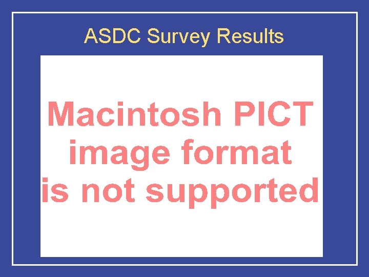 ASDC Survey Results 