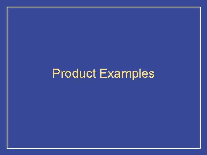 Product Examples 