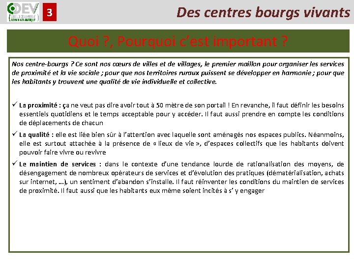 3 Des centres bourgs vivants Quoi ? , Pourquoi c’est important ? Nos centre-bourgs