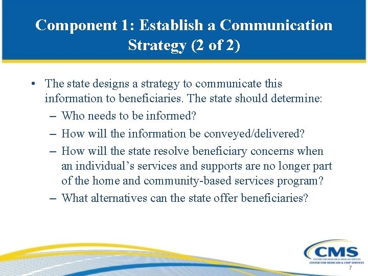 Component 1: Establish a Communication Strategy (2 of 2) • The state designs a
