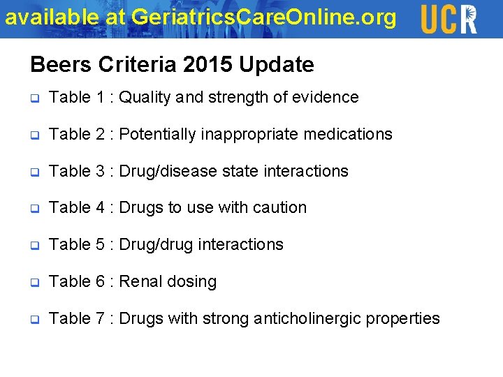available at Geriatrics. Care. Online. org Beers Criteria 2015 Update q Table 1 :