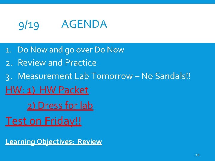 9/19 AGENDA 1. Do Now and go over Do Now 2. Review and Practice