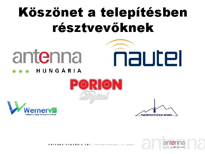 Köszönet a telepítésben résztvevőknek 