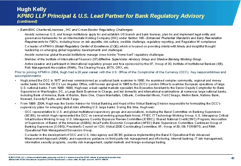 Hugh Kelly KPMG LLP Principal & U. S. Lead Partner for Bank Regulatory Advisory