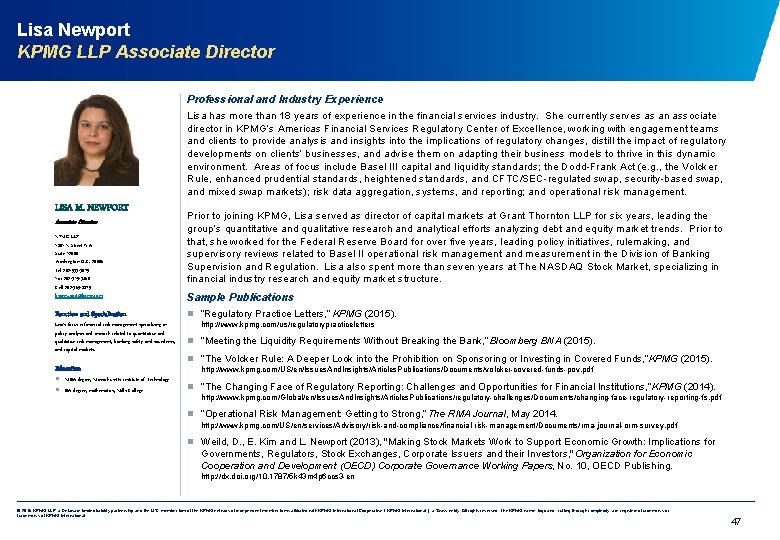 Lisa Newport KPMG LLP Associate Director Professional and Industry Experience Lisa has more than