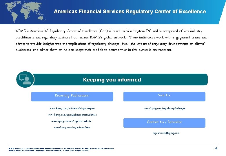 Americas Financial Services Regulatory Center of Excellence KPMG’s Americas FS Regulatory Center of Excellence