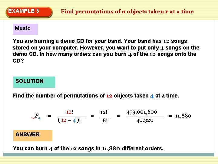 EXAMPLE 5 Find permutations of n objects taken r at a time Music You