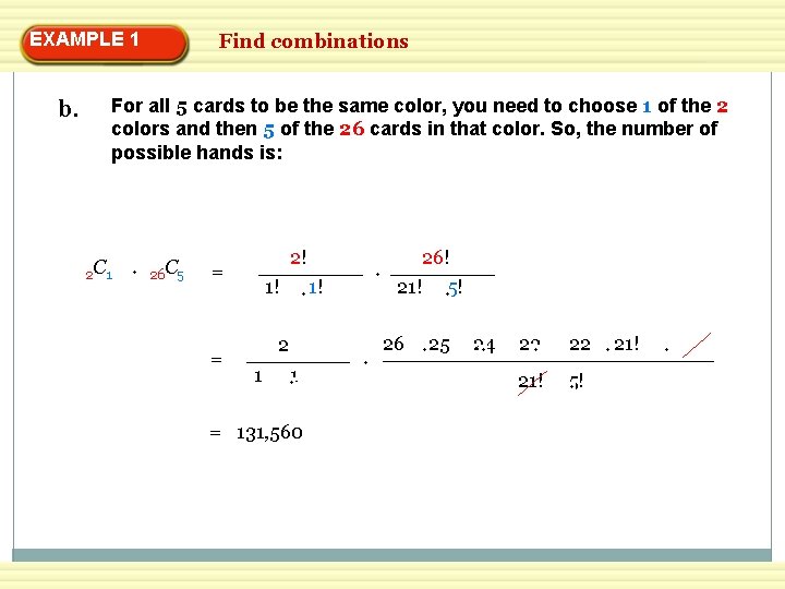 EXAMPLE 1 b. Find combinations For all 5 cards to be the same color,
