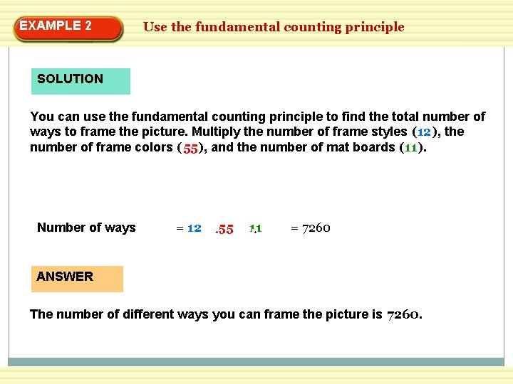 EXAMPLE 2 Use the fundamental counting principle SOLUTION You can use the fundamental counting