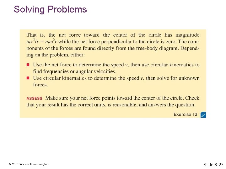 Solving Problems © 2010 Pearson Education, Inc. Slide 6 -27 