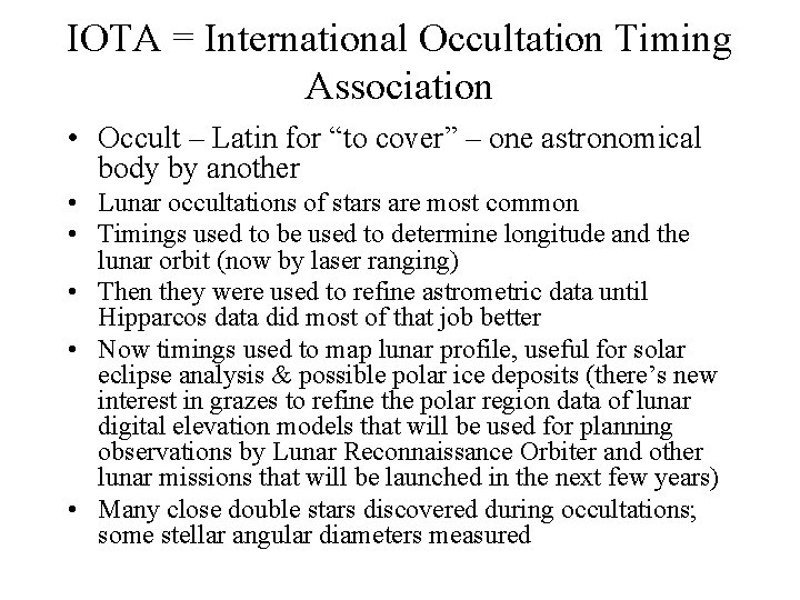 IOTA = International Occultation Timing Association • Occult – Latin for “to cover” –