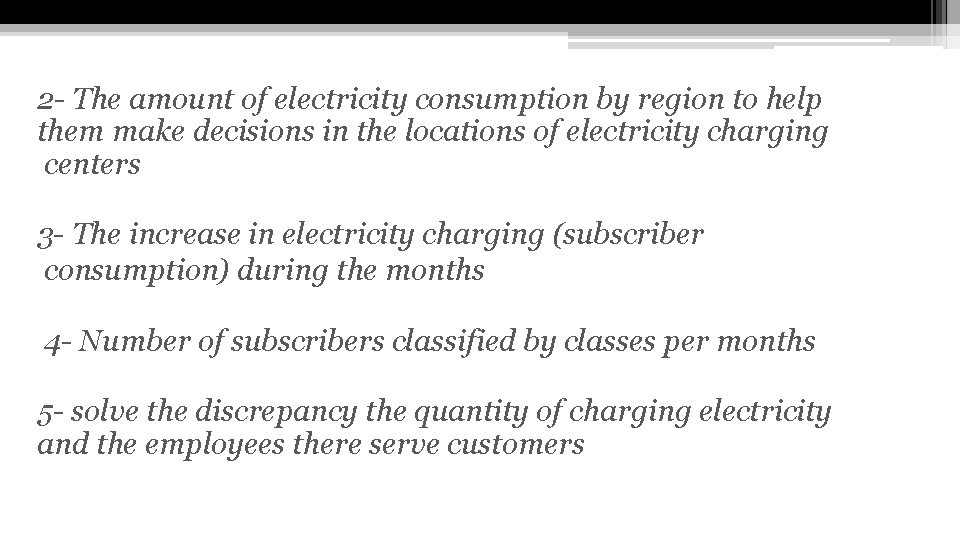 2 - The amount of electricity consumption by region to help them make decisions