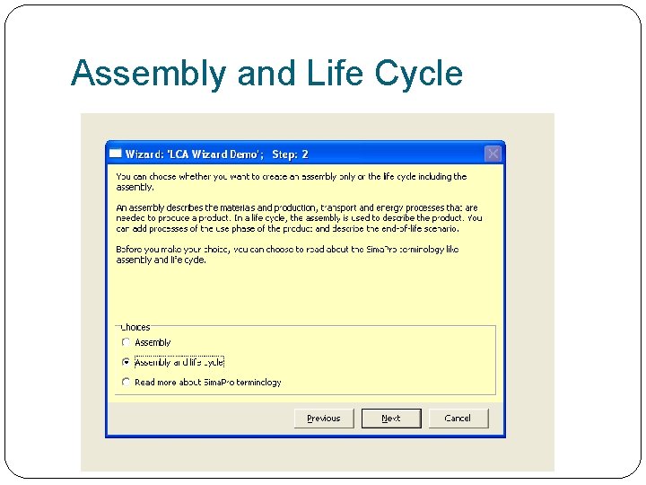 Assembly and Life Cycle 