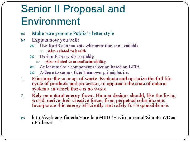 Senior II Proposal and Environment Make sure you use Publix’s letter style Explain how