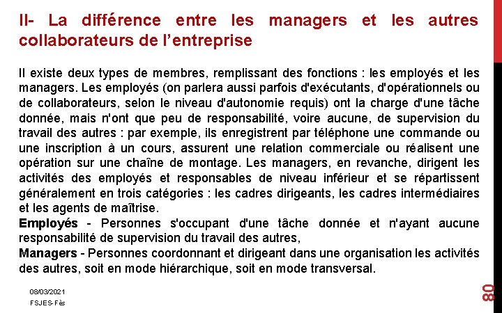 II- La différence entre les managers et les autres collaborateurs de l’entreprise 08/03/2021 FSJES-Fès