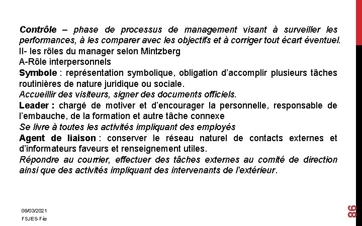 08/03/2021 FSJES-Fès 86 Contrôle – phase de processus de management visant à surveiller les