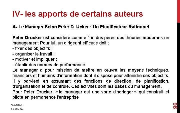 IV- les apports de certains auteurs A- Le Manager Selon Peter D_Ucker : Un