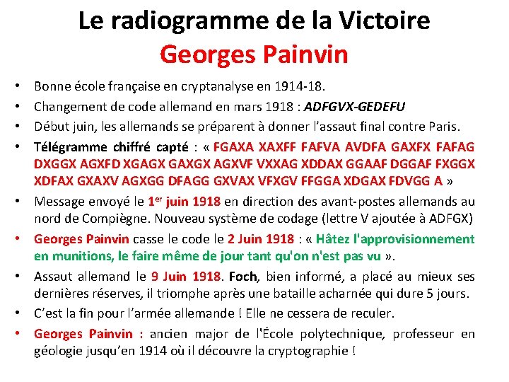 Le radiogramme de la Victoire Georges Painvin • • • Bonne école française en