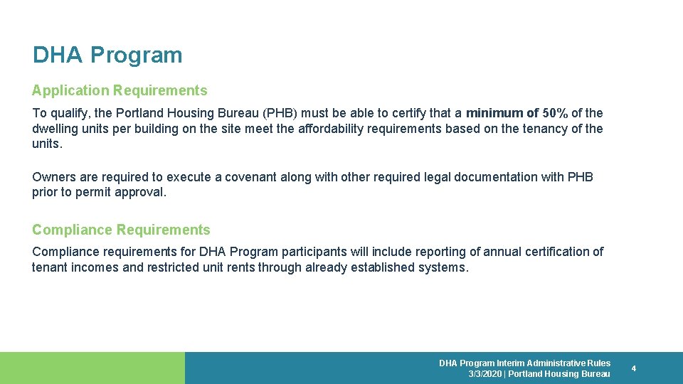 DHA Program Application Requirements To qualify, the Portland Housing Bureau (PHB) must be able