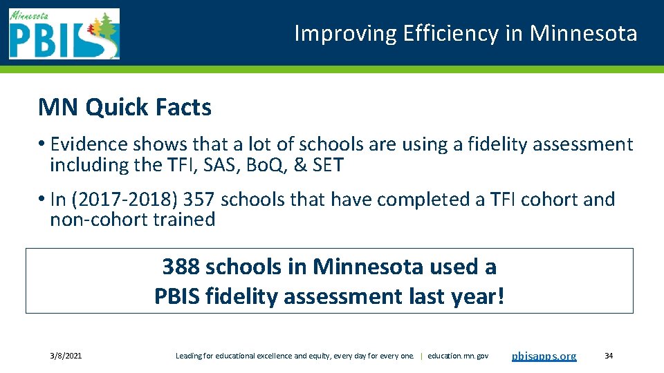 Improving Efficiency in Minnesota MN Quick Facts • Evidence shows that a lot of