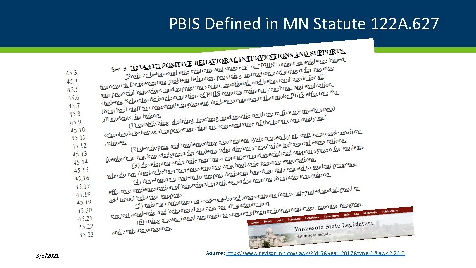 PBIS Defined in MN Statute 122 A. 627 3/8/2021 Source: https: //www. revisor. mn.
